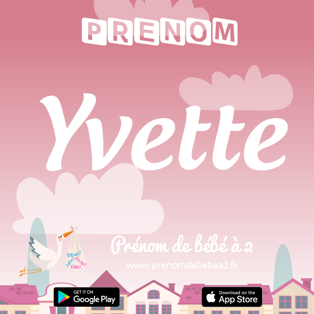 Prénom Yvette : Signification, origine, popularité