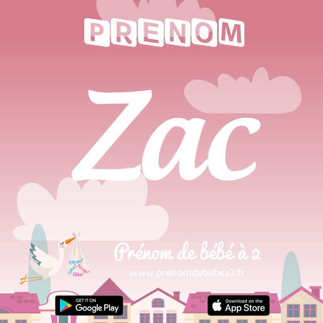 Prénom Zac : Signification, origine, popularité