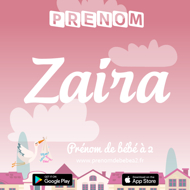 Prénom Zaira : Signification, origine, popularité