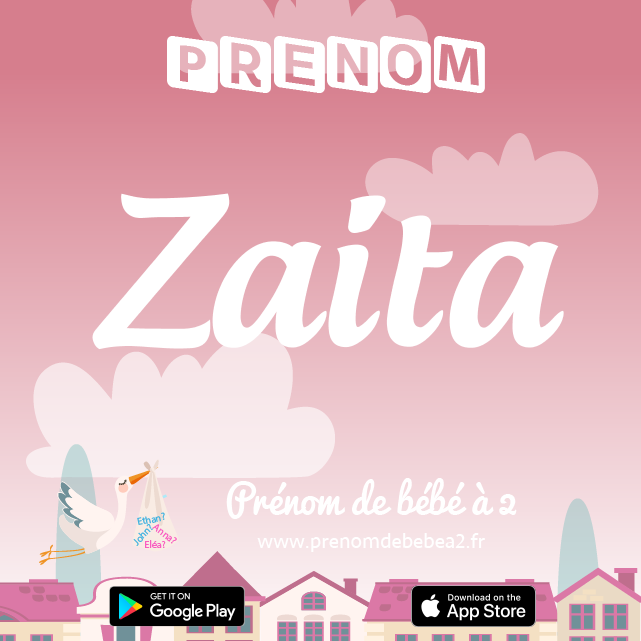 Prénom Zaita : Signification, origine, popularité