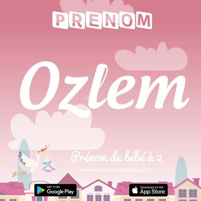 Prénom Øzlem : Signification, origine, popularité