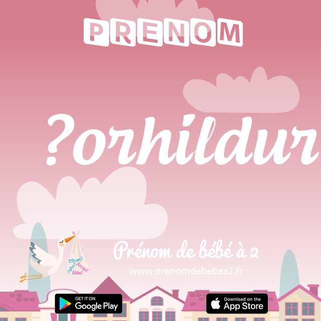Prénom Þorhildur : Signification, origine, popularité