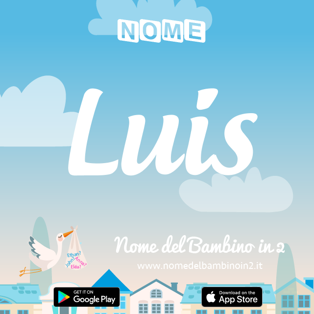Nome Luis : significato, origine, popolarità
