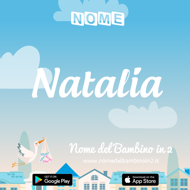 Nome Natalia : significato, origine, popolarità