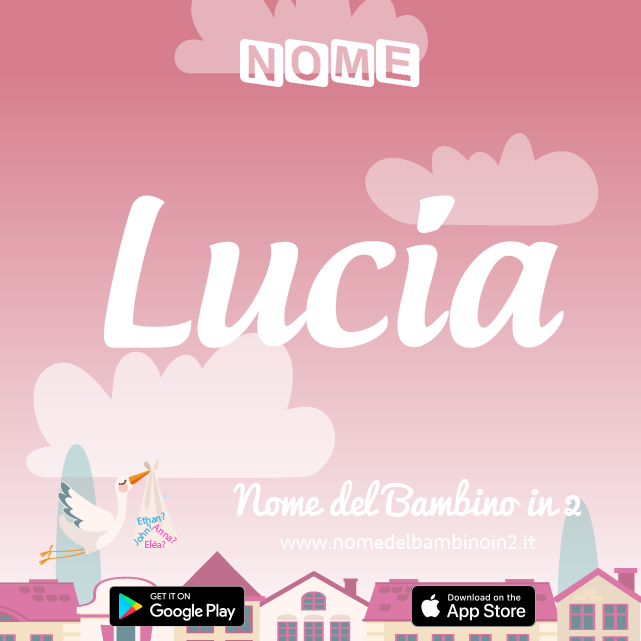 Nome Lucia : significato, origine, popolarità