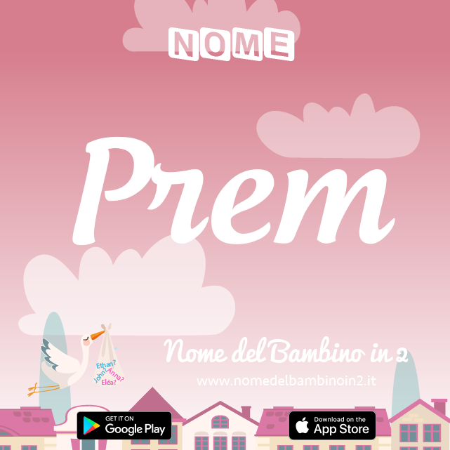 Nome Prem : significato, origine, popolarità