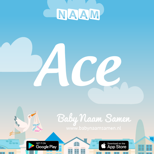 Name Ace : Betekenis, Oorsprong, Populariteit