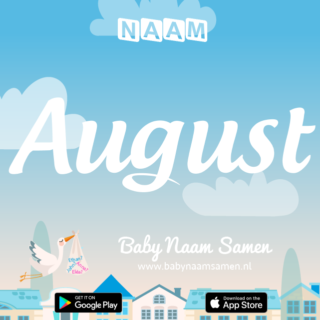 Name August : Betekenis, Oorsprong, Populariteit