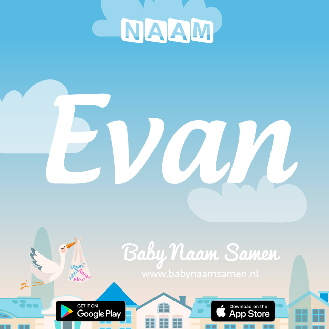 Name Evan : Betekenis, Oorsprong, Populariteit