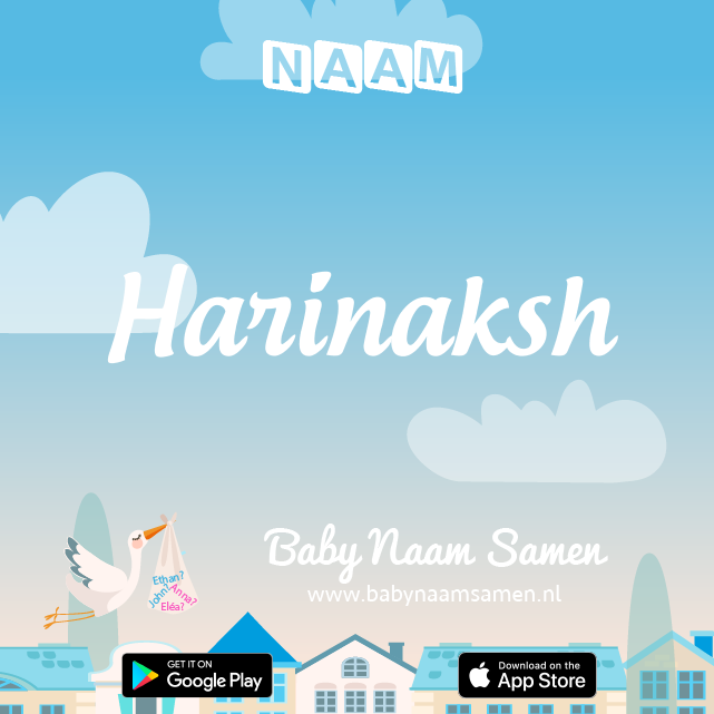 Name Harinaksh : Betekenis, Oorsprong, Populariteit