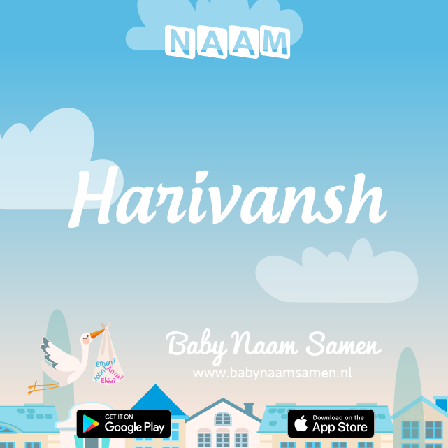 Name Harivansh : Betekenis, Oorsprong, Populariteit