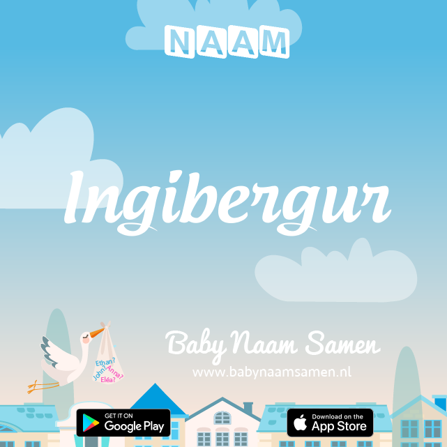 Name Ingibergur : Betekenis, Oorsprong, Populariteit