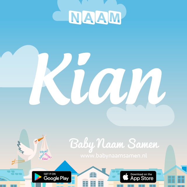 Name Kian : Betekenis, Oorsprong, Populariteit
