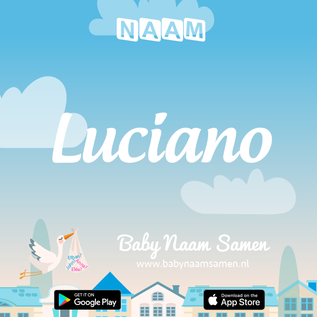 Name Luciano : Betekenis, Oorsprong, Populariteit