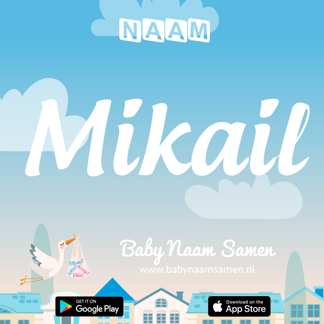 Name Mikail : Betekenis, Oorsprong, Populariteit