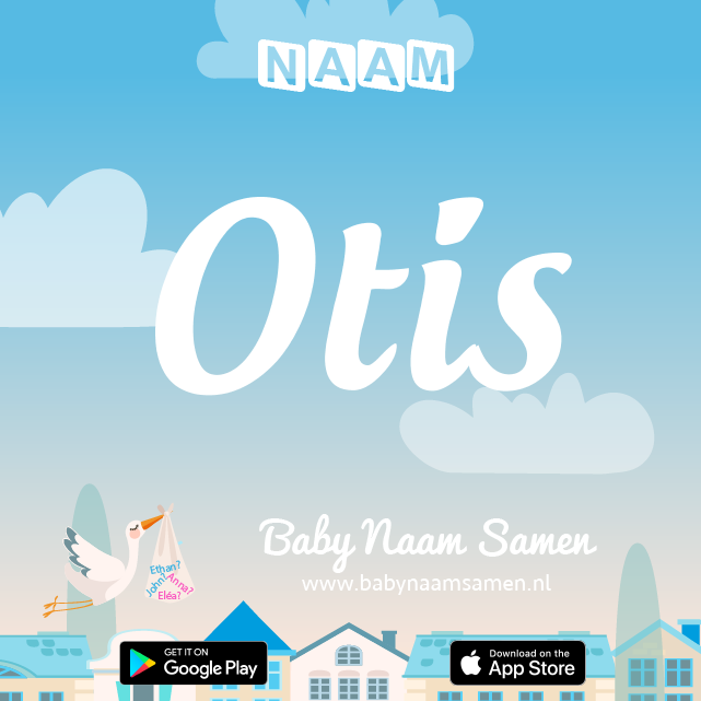 Name Otis : Betekenis, Oorsprong, Populariteit