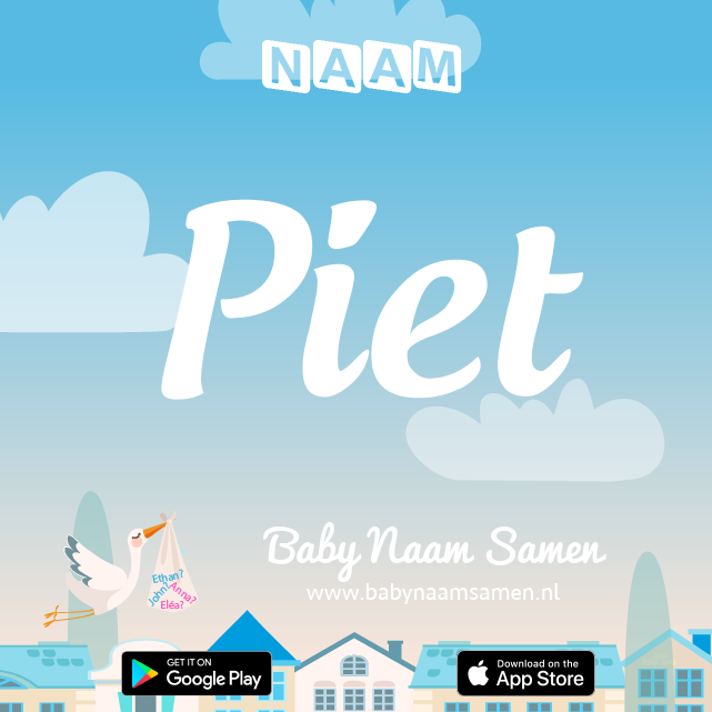 Name Piet : Betekenis, Oorsprong, Populariteit