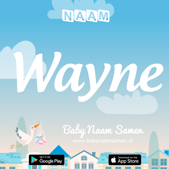 Name Wayne : Betekenis, Oorsprong, Populariteit