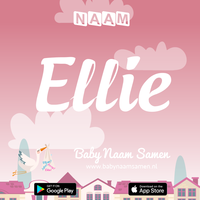 Name Ellie : Betekenis, Oorsprong, Populariteit