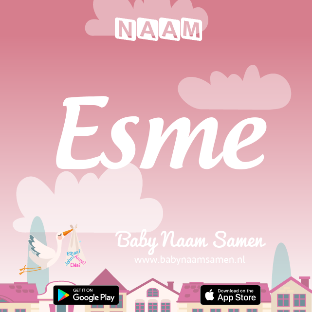 Name Esmé : Betekenis, Oorsprong, Populariteit