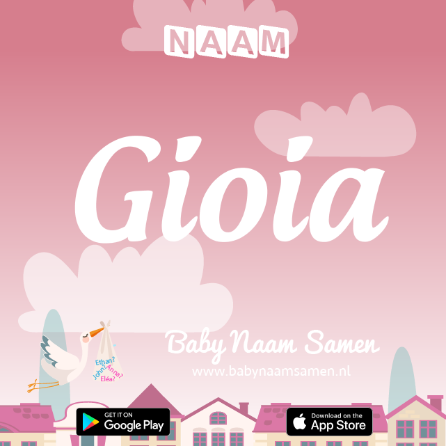 Name Gioia : Betekenis, Oorsprong, Populariteit