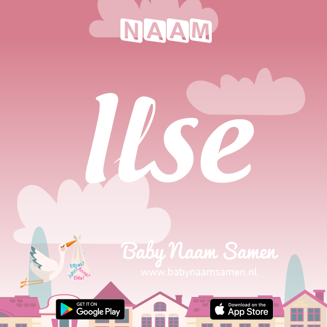 Name Ilse : Betekenis, Oorsprong, Populariteit