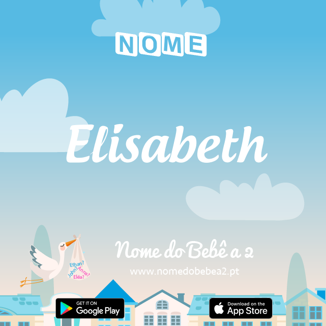 Nome Elisabeth : significado, origem, popularidade
