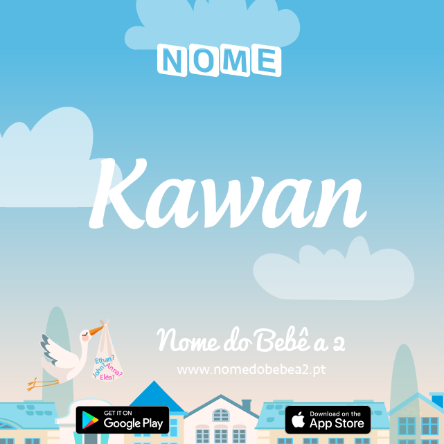 Nome Kawan : significado, origem, popularidade