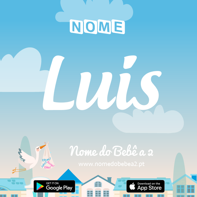 Nome Luís : significado, origem, popularidade