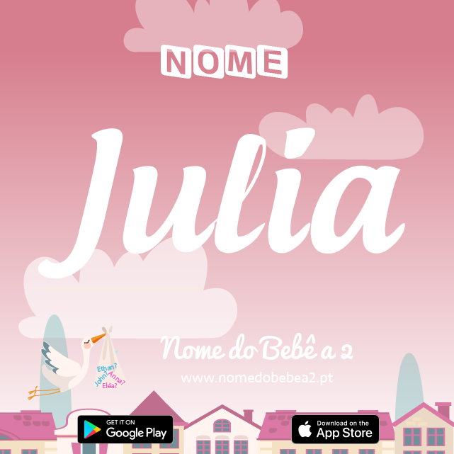 Nome Júlia : significado, origem, popularidade