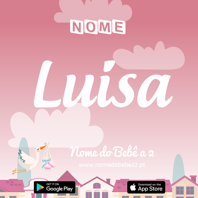 Nome Luísa : significado, origem, popularidade