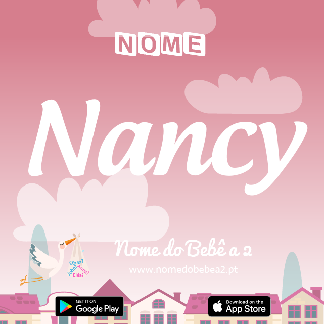 Nome Nancy : significado, origem, popularidade