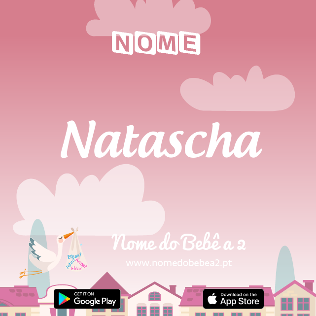Nome Natascha : significado, origem, popularidade