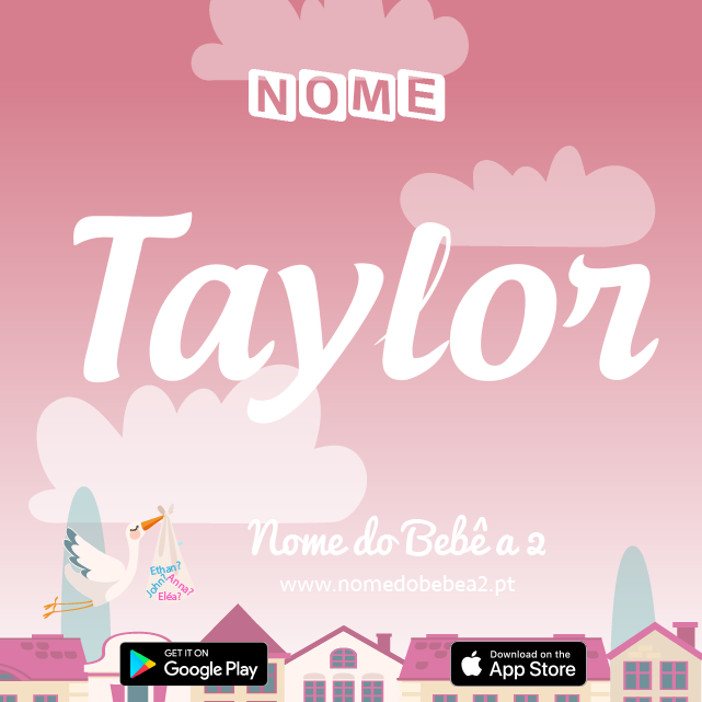 Nome Taylor : significado, origem, popularidade
